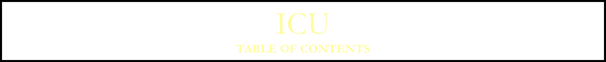ICU
Table of Contents